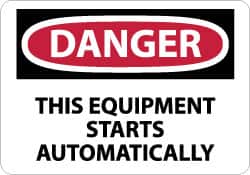 NMC Danger This Equipment Starts Automatically, 7 Long x 10 Wide, PressureSensitive Vinyl Safety Sign