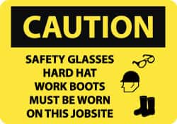 NMC Caution Safety Glasses Hard Hat Work Boots Must Be Worn On This Jobsite, 20 Long x 28 Wide, Aluminum Safety Sign