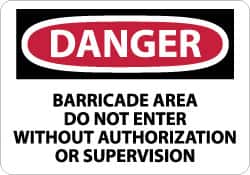 NMC Danger Barricade Area Do Not Enter without Authorization or Supervision, 10 Long x 14 Wide, PressureSensitive Vinyl Safety Sign