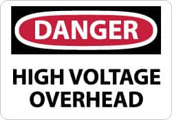 NMC Danger High Voltage Overhead, 10 Long x 14 Wide, PressureSensitive Vinyl Safety Sign