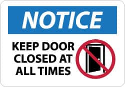 NMC Notice Keep Door Closed at All Times, 10 Long x 14 Wide, PressureSensitive Vinyl Safety Sign